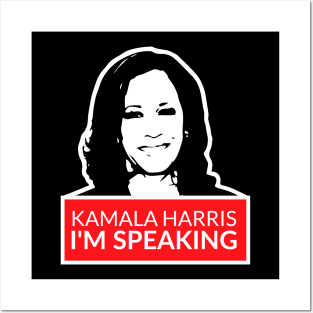 kamala harris im speaking Posters and Art